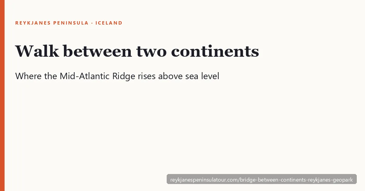Bridge Between Continents on the Reykjanes Peninsula spanning the Mid-Atlantic Ridge rift between tectonic plates